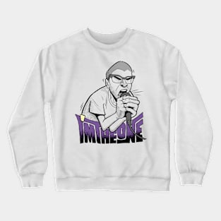 I'm the One! Crewneck Sweatshirt